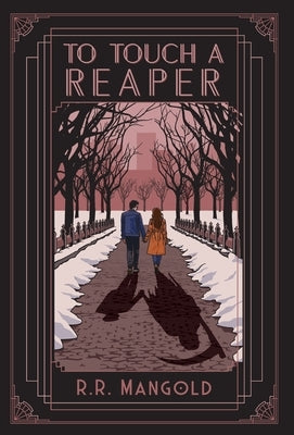 To Touch A Reaper by Mangold, R. R.
