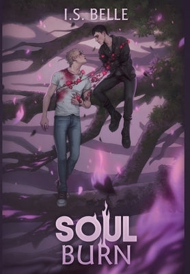 Soul Burn (Blood Tethered #3, HARDCOVER) by Belle, I. S.