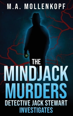 The Mindjack Murders: Detective Jack Stewart Investigates by Mollenkopf, M. a.