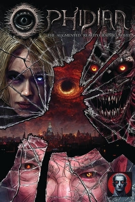 Ophidian The Augmented Reality Graphic Novel by Taylor, Kevin W.