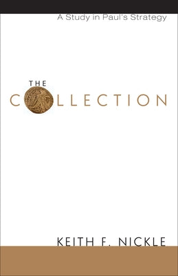 The Collection by Nickle, Keith F.