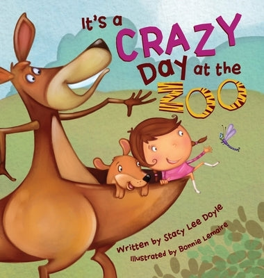 It's a Crazy Day at the Zoo by Doyle, Stacy Lee