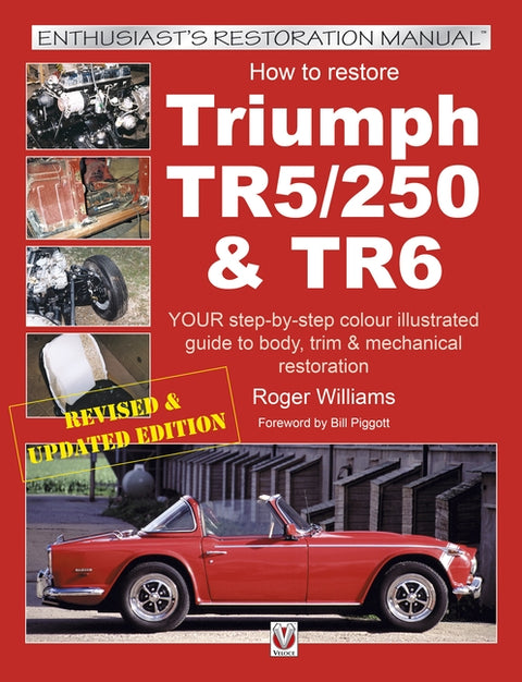 How to Restore Triumph TR5, TR250 & TR6 by Williams, Roger