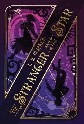 The Stranger and the Star by Clarke, L. N.