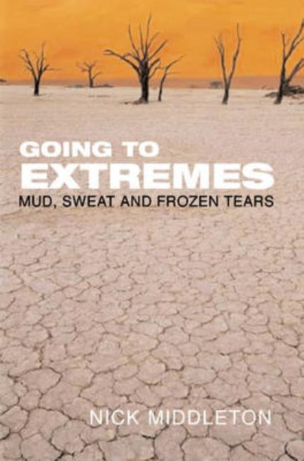 Going to Extremes by Middleton, Nick
