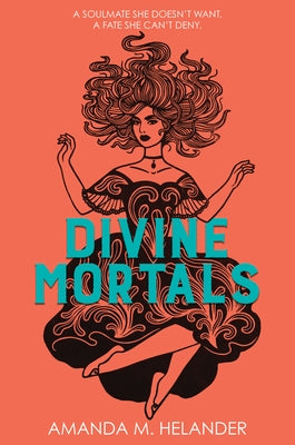 Divine Mortals by Helander, Amanda