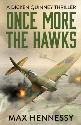Once More the Hawks by Hennessy, Max