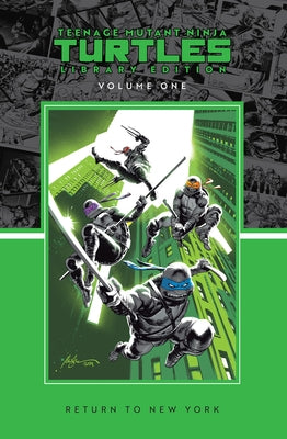 Teenage Mutant Ninja Turtles, Vol. 1: Return to New York Library Edition by Aaron, Jason
