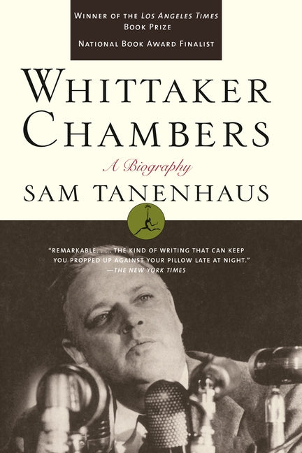 Whittaker Chambers: A Biography by Tanenhaus, Sam