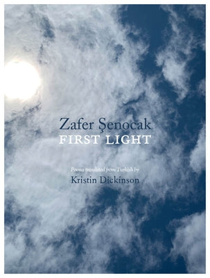 First Light by Şenocak, Zafer