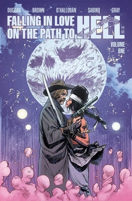 Falling in Love on the Path to Hell Volume One by Duggan, Gerry