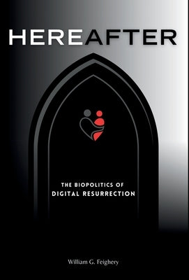 Hereafter by Feighery, William G.