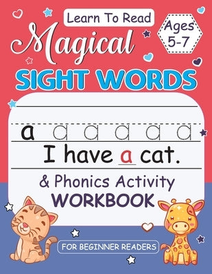 Magical Sight Words for Kids 5-7: Activity Book for Beginner Readers, Sight Words Book for Kids, Alphabet Word Learning Workbook by Bidden, Laura