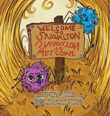 Welcome to Snarlton by Morgan, Cassandra A.