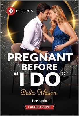 Pregnant Before I Do by Mason, Bella