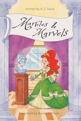 Marbles & Marvels: Nursery Rhyme by Davis, K. J.