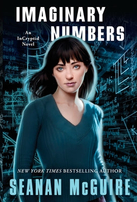 Imaginary Numbers by McGuire, Seanan