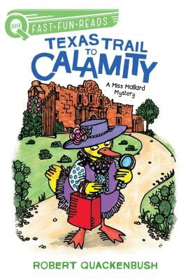 Texas Trail to Calamity: A Quix Book by Quackenbush, Robert