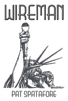 Wireman by Spatafore, Pat