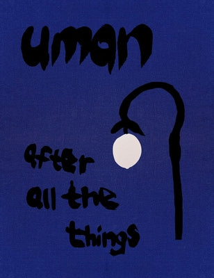 Uman: After All the Things... by Maylone, Cybele