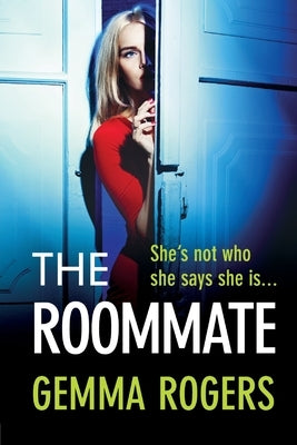 The Roommate by Rogers, Gemma
