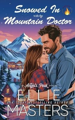 Snowed In with the Mountain Doctor by Masters, Ellie