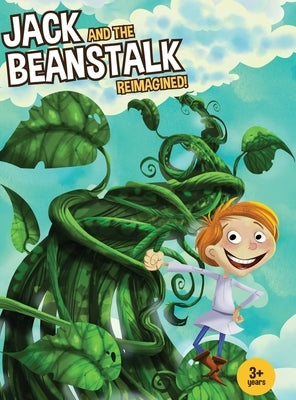 Jack and the Beanstalk Reimagined! by Popowich, Jerry