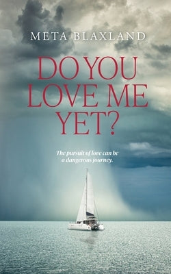 Do You Love Me Yet? by Blaxland, Meta