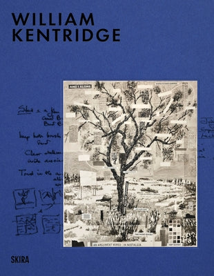 William Kentridge: Milestones: At the Heart of Creation by Kentridge, William