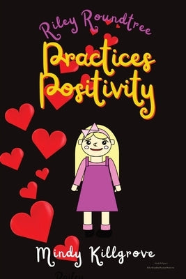Riley Roundtree Practices Positivity by Killgrove, Mindy