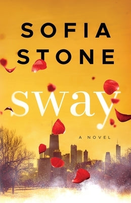 Sway by Stone, Sofia