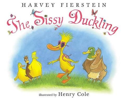 The Sissy Duckling by Fierstein, Harvey