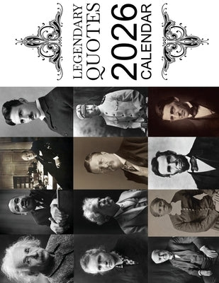 Legendary Quotes 2026 Calendar by Patrick, B.