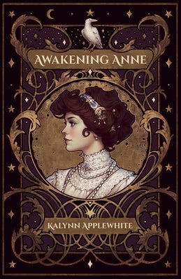 Awakening Anne by Applewhite, Kalynn