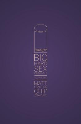 Big Hard Sex Criminals Volume 2 Deluxxxe Hc by Fraction, Matt