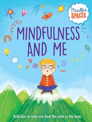 Mindfulness and Me by Woolley, Katie