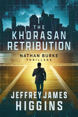The Khorasan Retribution by Higgins, Jeffrey James