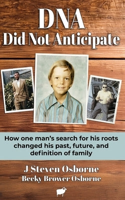 DNA - Did Not Anticpate by Osborne, J. Steven