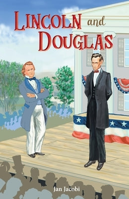 Lincoln and Douglas by Jacobi, Jan