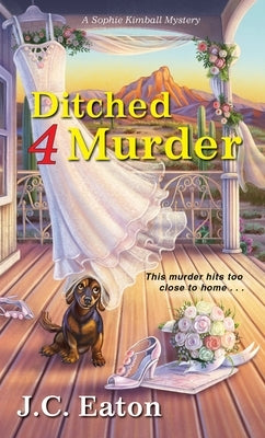 Ditched 4 Murder by Eaton, J. C.