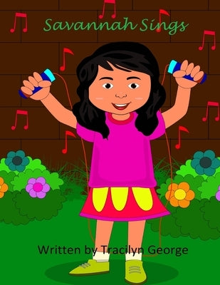 Savannah Sings by George, Tracilyn