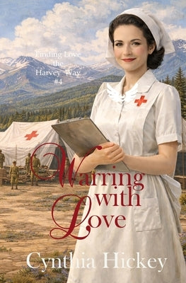 Warring With Love by Hickey, Cynthia
