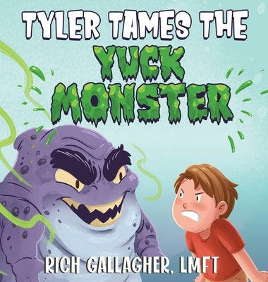 Tyler Tames the Yuck Monster by Gallagher, Richard S.
