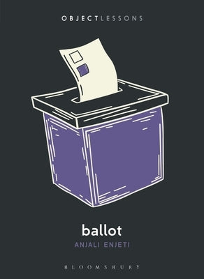 Ballot by Enjeti, Anjali