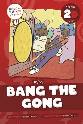 Bang the Gong: Level 2D (Th/Ng) by Twiddy, Robin