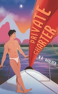 Private Charter - Illustrated Sunset edition by Walker, N. R.