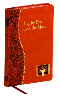 Day by Day with the Mass by Giersch, Peter A.