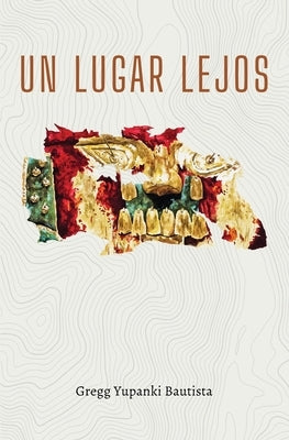 Un Lugar Lejos: Valleys by Bautista, Gregg
