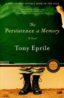 The Persistence of Memory by Eprile, Tony