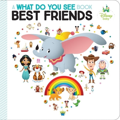 Disney Baby: Best Friends a What Do You See Book by Pi Kids